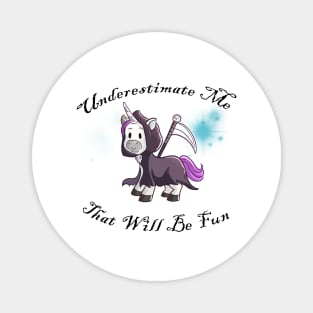 Grim Reaper Unicorn "Underestimate Me" Magnet